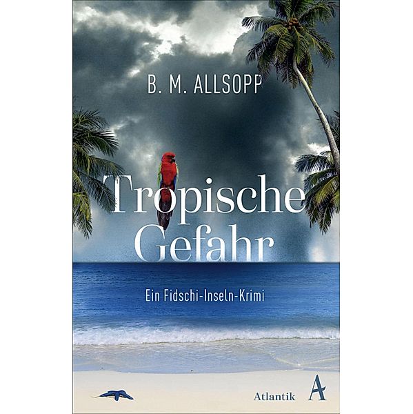 Tropische Gefahr, B. M. Allsopp