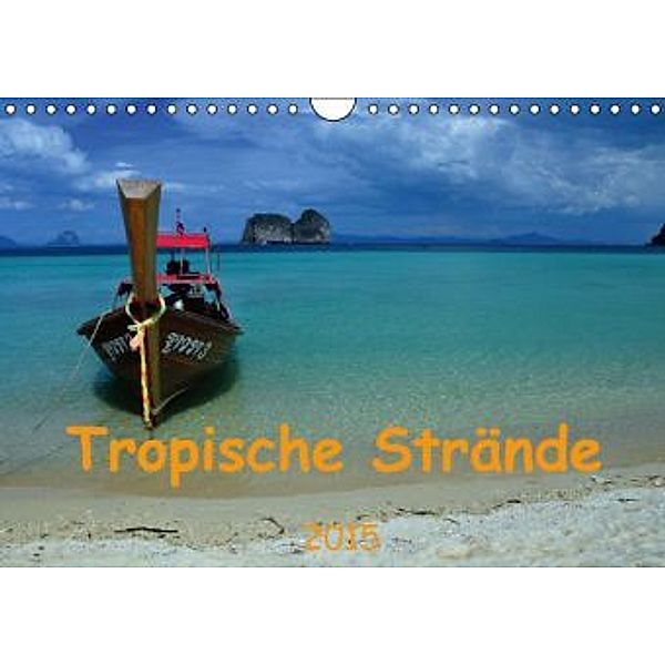 Tropische Strände (Wandkalender 2015 DIN A4 quer), Ulrike Lindner