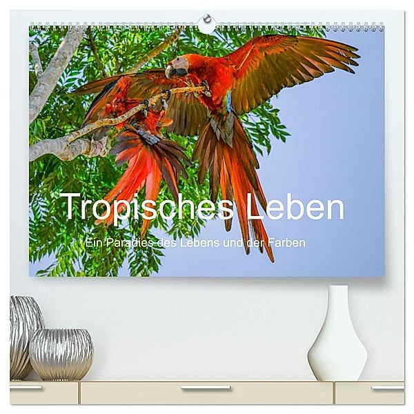Tropisches Leben Ein Paradies des Lebens und der Farben (hochwertiger Premium Wandkalender 2025 DIN A2 quer), Kunstdruck in Hochglanz, Calvendo, T. L. Treadway
