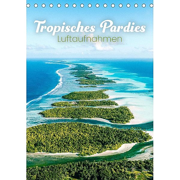 Tropisches Paradies Luftaufnahmen (Tischkalender 2023 DIN A5 hoch), Happy Monkey