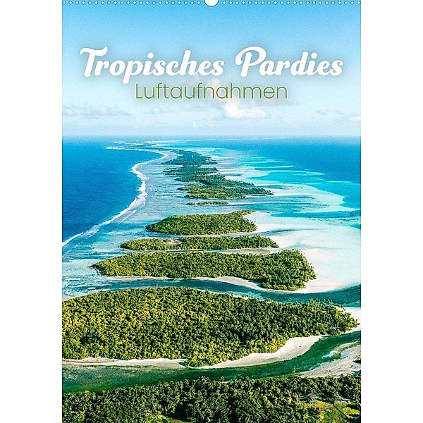 Tropisches Paradies Luftaufnahmen (Wandkalender 2023 DIN A2 hoch), Happy Monkey