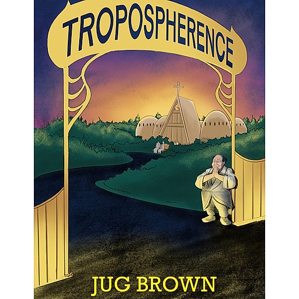 Tropospherence, Jug Brown, Andrew Levine