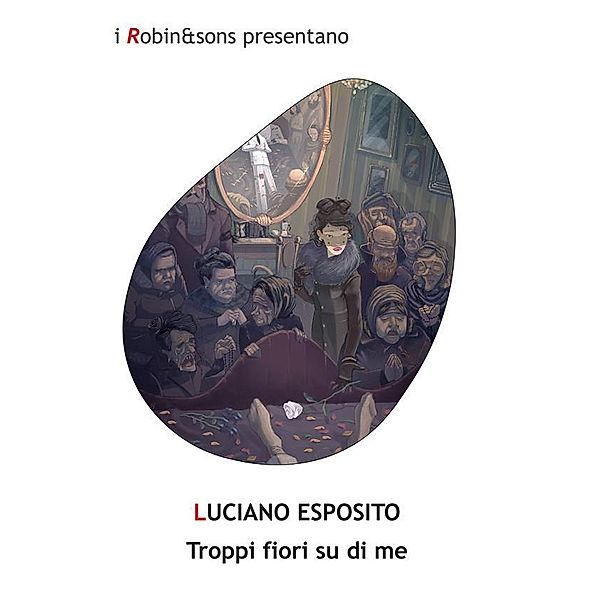 Troppi fiori su di me / Robin&sons, Luciano Esposito