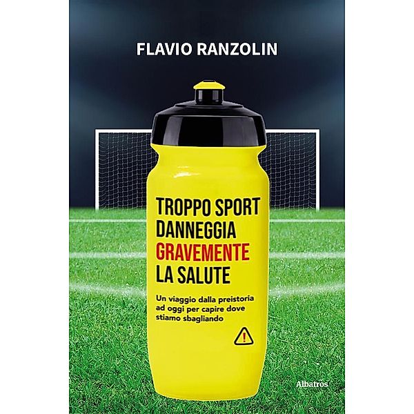 Troppo sport danneggia gravemente la salute, Flavio Ranzolin