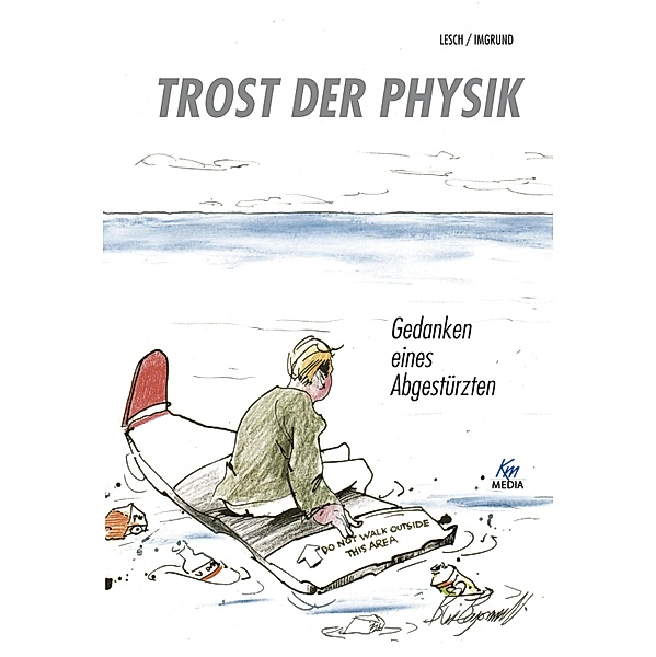 Trost der Physik, Harald Lesch, Maximilian Imgrund
