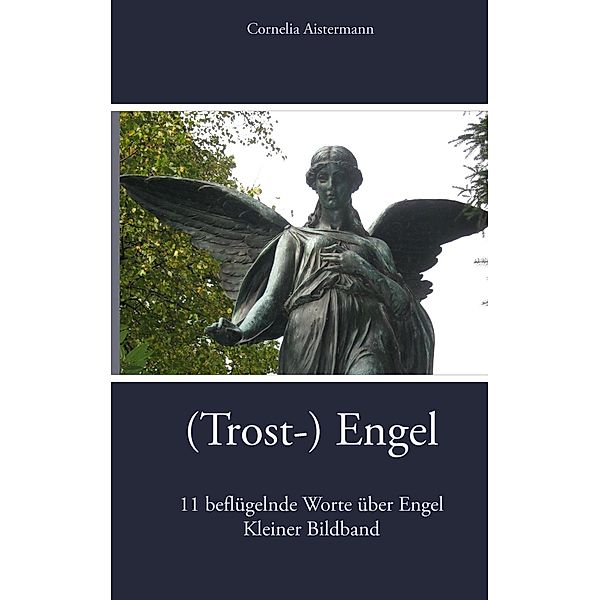 (Trost-) Engel, Cornelia Aistermann