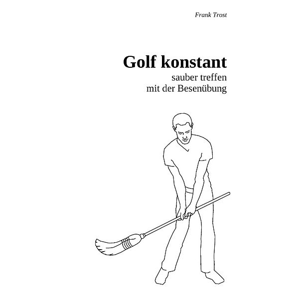 Trost, F: Golf konstant