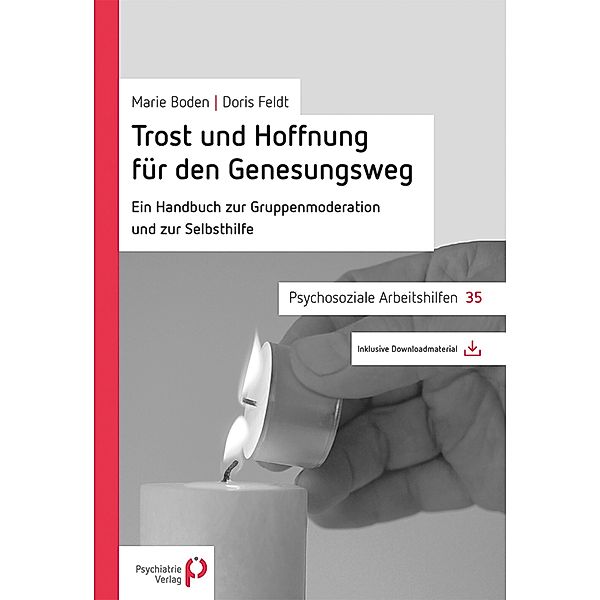 Trost und Hoffnung für den Genesungsweg / Psychosoziale Arbeitshilfen Bd.35, Marie Boden, Doris Feldt