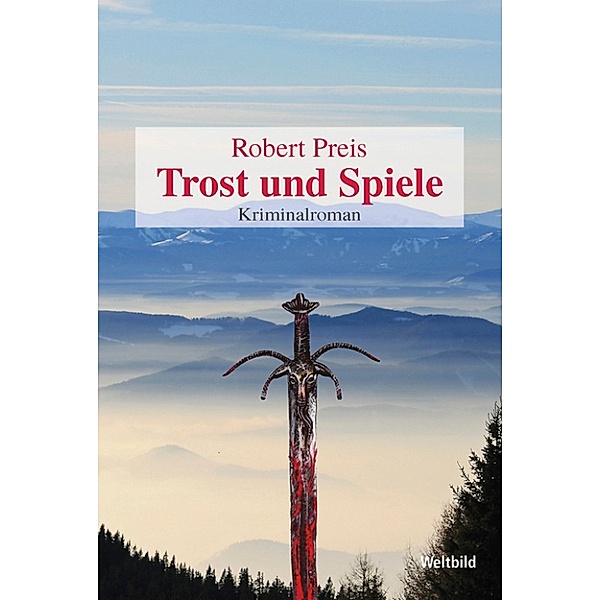Trost und Spiele, Robert Preis