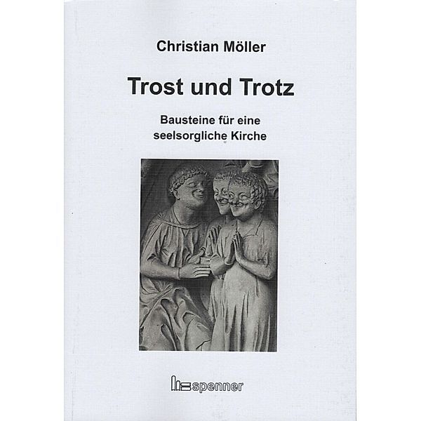 Trost und Trotz., Christian Möller