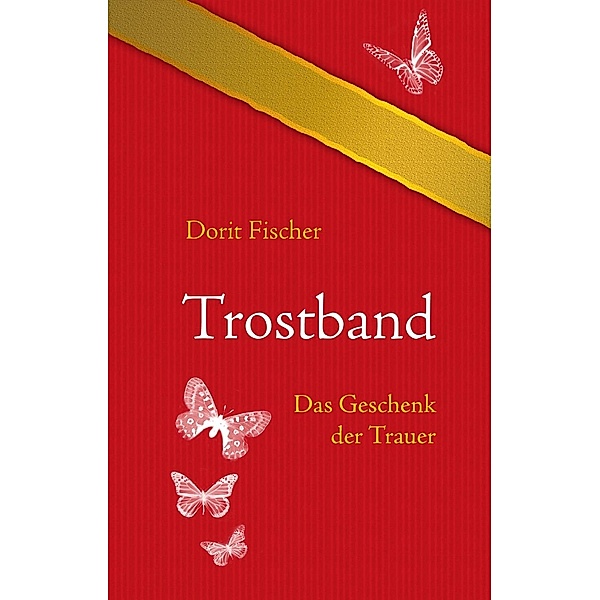 Trostband, Dorit Fischer