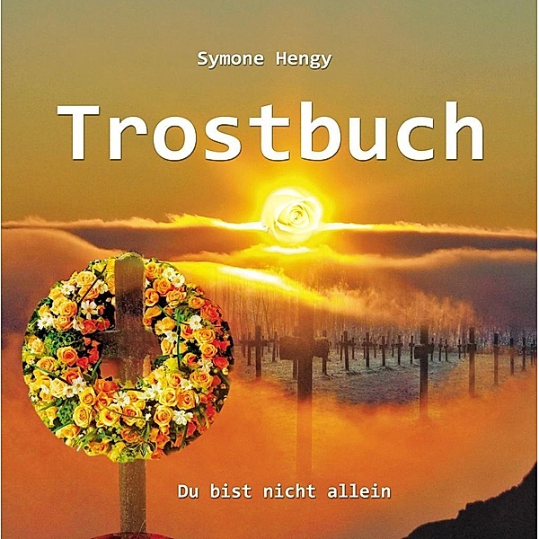 Trostbuch, Symone Hengy