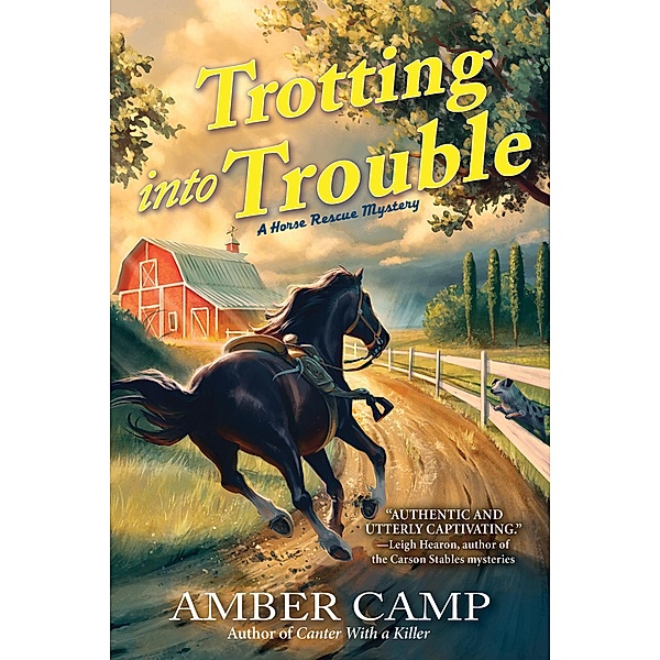 Trotting into Trouble / Horse Rescue Mystery, A Bd.2, Amber Camp