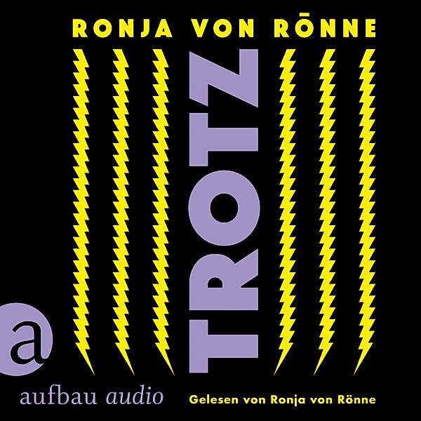 Trotz, Ronja Von Rönne