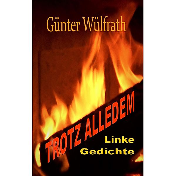 TROTZ ALLEDEM, Günter Wülfrath