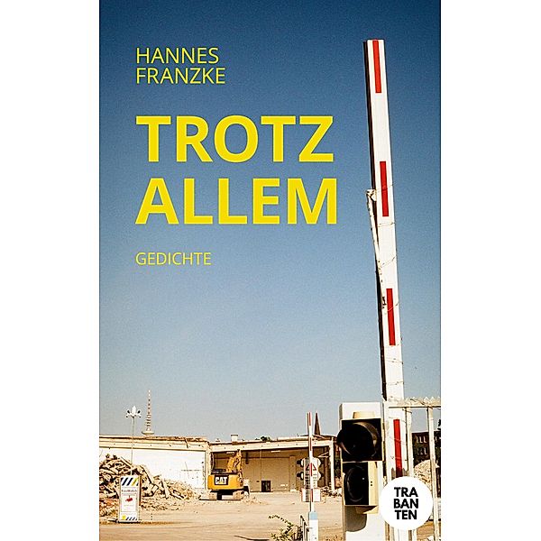 Trotz allem, Hannes Franzke