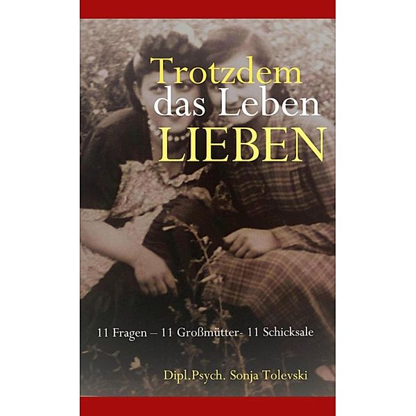 Trotzdem das Leben lieben, Sonja Tolevski