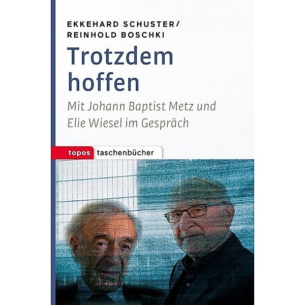Trotzdem hoffen, Ekkehard Schuster, Reinhold Boschki