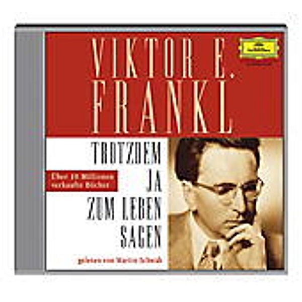 Trotzdem Ja zum Leben sagen, 3 Audio-CDs, Viktor E. Frankl