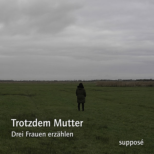Trotzdem Mutter,3 Audio-CD, Klaus Sander, Maike Struve