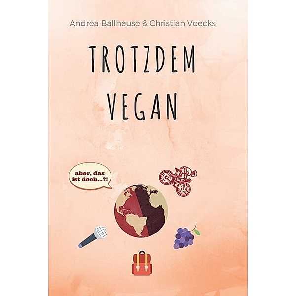 Trotzdem Vegan, Andrea Ballhause, Christian Voecks
