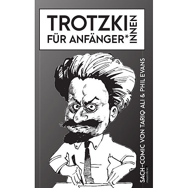 Trotzki für Anfänger*innen, Tariq Ali