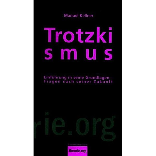 Trotzkismus, 2. Aufl., Manuel Kellner