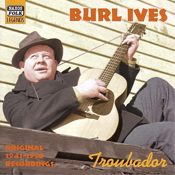Troubador, Burl Ives