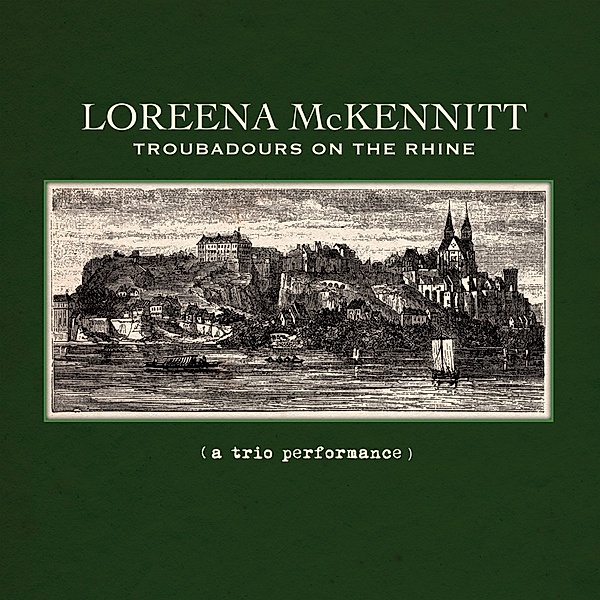 Troubadours On The Rhine (Vinyl), Loreena McKennitt