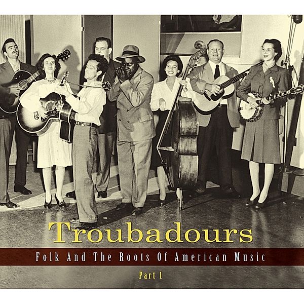 Troubadours-Part1 Folk And The Roots Of American, Diverse Interpreten