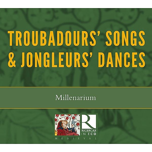 Troubadours' Songs & Jongleurs' Dances, Millenarium