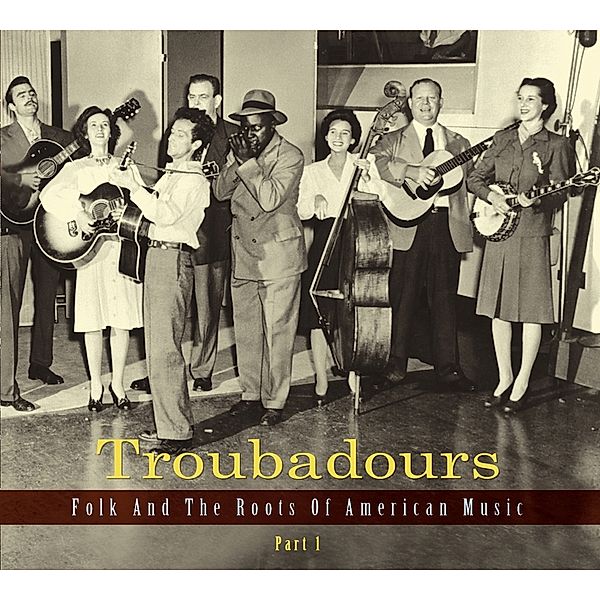 Troubadours-Vol.1 Folk And The Roots Of American, Diverse Interpreten