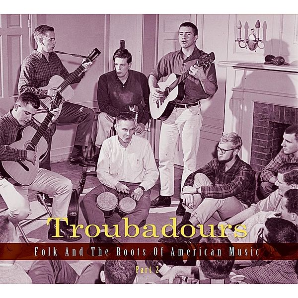Troubadours-Vol.2 Folk And The Roots Of American, Diverse Interpreten