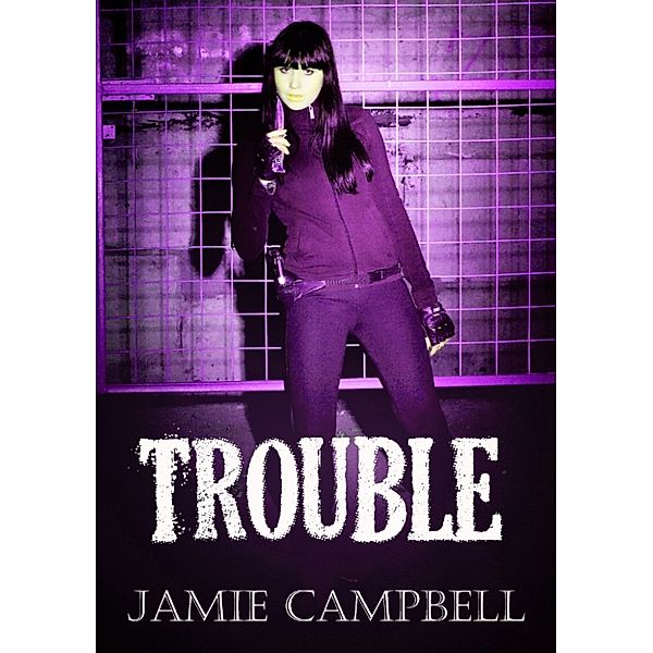 Trouble, Jamie Campbell