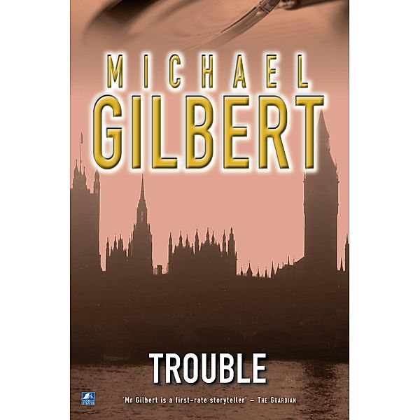 Trouble, Michael Gilbert