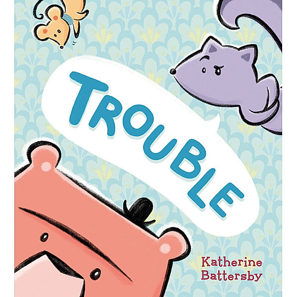 Trouble, Katherine Battersby