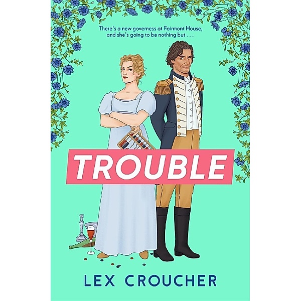 Trouble, Lex Croucher