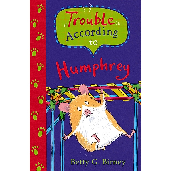 Trouble According to Humphrey / Humphrey the Hamster, Betty G. Birney