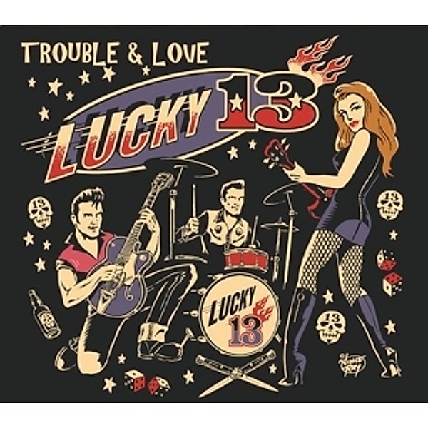 Trouble And Love, Lucky 13