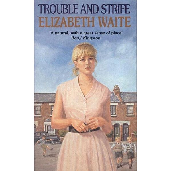 Trouble And Strife, Elizabeth Waite