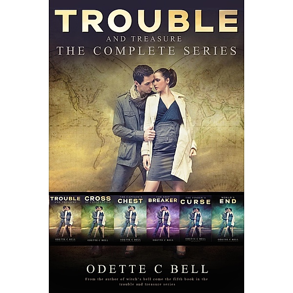Trouble and Treasure: The Complete Series, Odette C. Bell