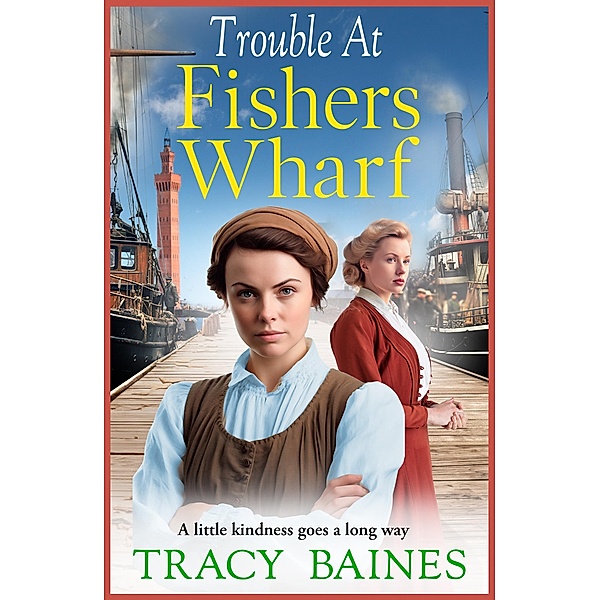 Trouble at Fishers Wharf / Fishers Wharf Bd.2, Tracy Baines
