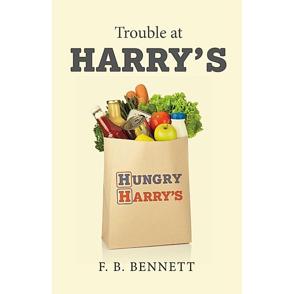 Trouble At Harry's, F. B. Bennett