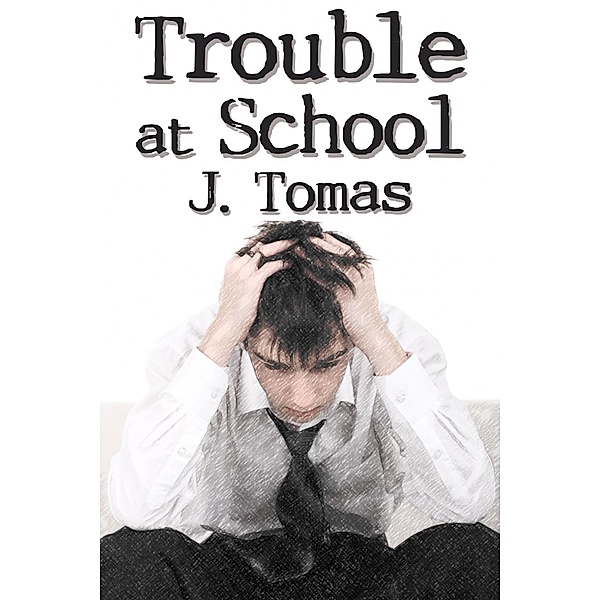 Trouble at School, J. Tomas