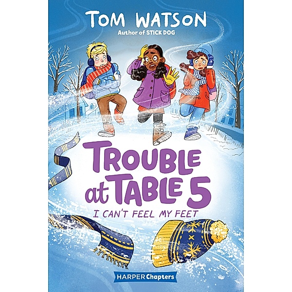 Trouble at Table 5 #4: I Can't Feel My Feet / Trouble at Table 5 Bd.4, Tom Watson