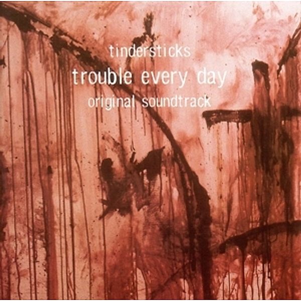 Trouble Everyday, Ost, Tindersticks