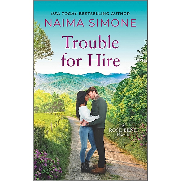 Trouble for Hire / Rose Bend, Naima Simone