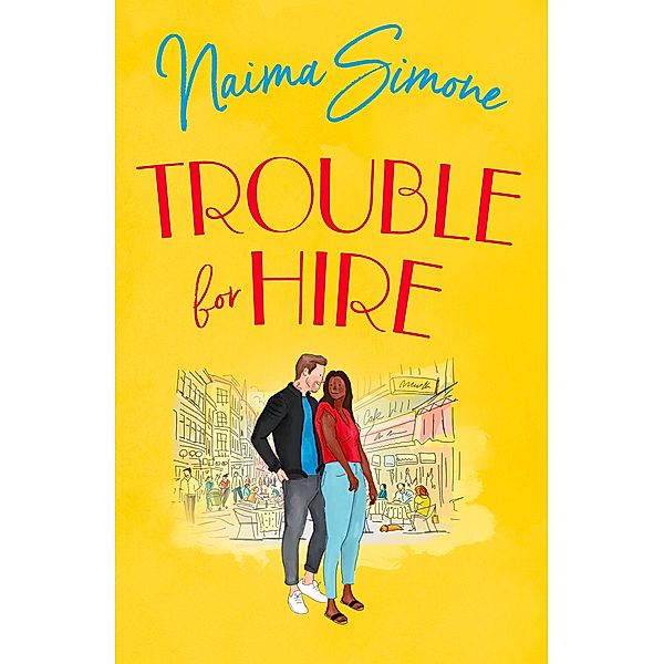 Trouble For Hire (Rose Bend), Naima Simone