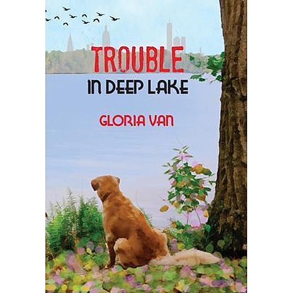 Trouble In Deep Lake, Gloria van