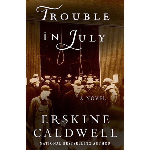 Trouble in July, Erskine Caldwell